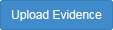 Upload Evidence Button
